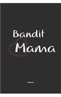 Bandit Mama Notebook: Notebook / Journal Gift for dog / Bandit Mom clothes, cute gift for dog mom, 120 Pages, 6x9, Soft Cover, Matte Finish