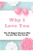 Why I Love You