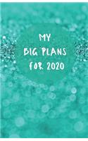 My Big Plans For 2020 - A5 Notebook/Journal/Diary - Fab Girl/Women's Gift - Birthday/Party Bag Filler - 100 lined pages (green glitter cover)