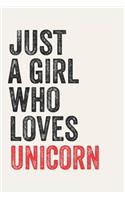 Just A Girl Who Loves unicorn for unicorn lovers unicorn Gifts A beautiful