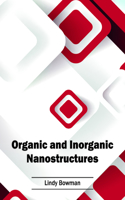 Organic and Inorganic Nanostructures