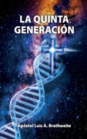 La quinta generación