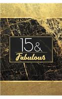 15 & Fabulous
