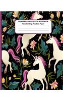 PRIMARY COMPOSITION NOTEBOOK Handwriting Practice Paper: Cute Unicorn Story Journal Dotted Midline Creative Picture Space Pages - Grades K-2 Early Childhood to Kindergarten Draw and Write Elementary School