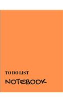 To Do List Notebook: Orange With Priority Tasks with Due Date - Personal and Business Activities with Level of Importance