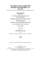 The Federal Ocean Acidification Research and Monitoring Act: H.R. 4174