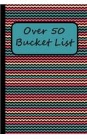 Over 50 Bucket List