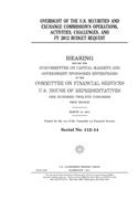 Oversight of the U.S. Securities and Exchange Commission's operations, activities, challenges, and FY 2012 budget request