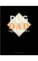Pug Dad Life Is Ruff: Genkouyoushi Notebook(1394 Genkouyoushi Notebook)