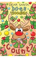 Dear Santa, Does 'Goodish' Count?: Blank Lined Christmas Journal