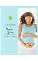 My First One - Pregnancy Journal