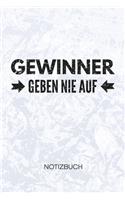 Gewinner geben nie auf: Fitness Liebhaber Notizbuch A5 Kariert - Kraftsportler Heft - Fitness Notizheft 120 Seiten KARO - Türsteher Notizblock Motivationsspruch Motiv - Fit