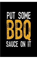 Put Some BBQ Sauce On It