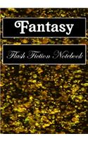 Fantasy Flash Fiction Notebook: Workbook for Writing Short Stories And Flash Fictions - Motivation and Prompts to Write A Story, Essays (flash fiction field guides)