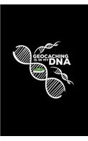 Geocaching is in my DNA