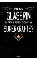 Ich bin Glaserin was sind deine Superkräfte? Notizbuch