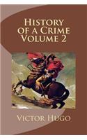 History of a Crime Volume 2