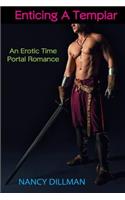 Enticing a Templar: An Erotic Time Portal Romance