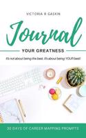 Journal Your Greatness
