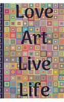 Love Art, Live Life