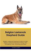 Belgian Laekenois Shepherd Guide Belgian Laekenois Shepherd Guide Includes