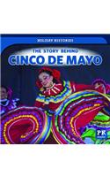 Story Behind Cinco de Mayo