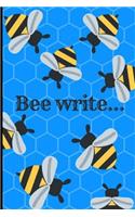 Bee Write: (1 Journal)