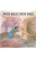 When Molly Drew Dogs