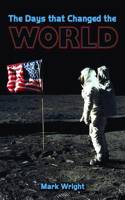The Days That Changed the World: (Wow! Facts (G))