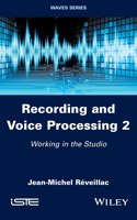 Recording and Voice Processing, Volume 2