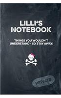 LILLI's Notebook Things You Wouldn't Understand So Stay Away! Private