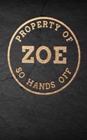 Property of Zoe So Hands Off