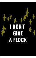 I Don't Give a Flock