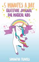 5 Minutes a Day- Gratitude Journal for Magical Kids