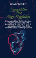 Manipulation And Dark Psychology