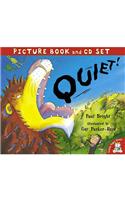 Quiet!