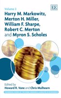 Harry M. Markowitz, Merton H. Miller, William F. Sharpe, Robert C. Merton and Myron S. Scholes