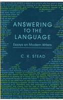 Answering to the Language: Essays on Modern Writers