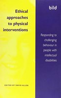 Ethical Approaches to Physical Interventions