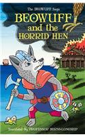 Beowuff & the Horrid Hen