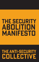 Security Abolition Manifesto