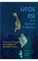 UFOs Psi and Spiritual Evolution