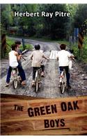 The Green Oak Boys: A Novel about Living and Learning