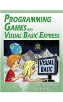 Programming Games with Visual Basic Express: (English)