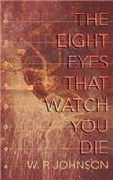 Eight Eyes That Watch You Die