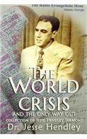 World Crisis and the Only Way Out
