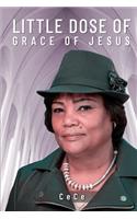 Little Dose of Grace of Jesus