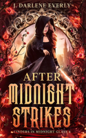 After Midnight Strikes