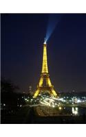 Night Eiffel Tower Notebook: 8.5 X 11 202 College Ruled Pages