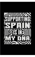 Supporting Spain Is In My DNA